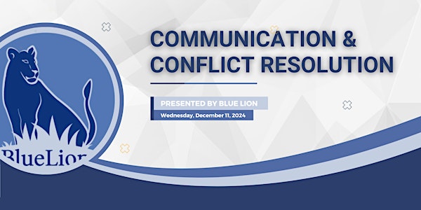 Communication & Conflict Resolution