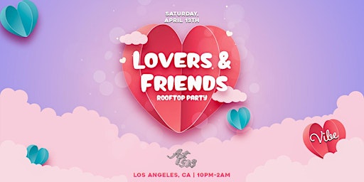 Immagine principale di VIBE: Lovers & Friends' Rooftop Party 21+ in Los Angeles, CA 