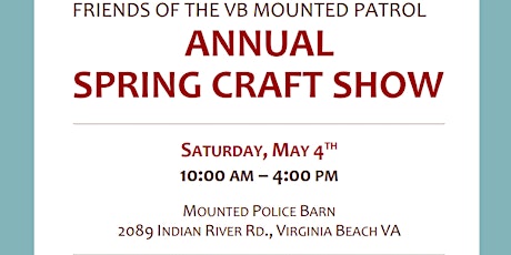 Friends of the Virginia Beach Mounted Police Annual Spring Craft Show