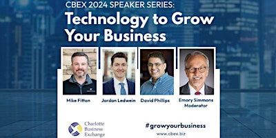 Hauptbild für CBEX 2024 Speaker Series: Technology to Grow Your Business