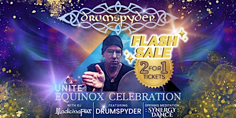 Imagem principal do evento DRUMSPYDER & MEDICINE FOX ~ Spring Equinox Celebration by UNITE &  SYNERGY