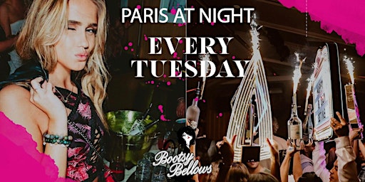 Imagem principal do evento Copy of PARIS AT NIGHT House Tuesdays @Bootsy Bellows