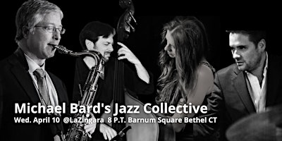 Hauptbild für Michael Bard's Jazz Collective: Sarah Cion, Brian Glassman, Joe Strasser