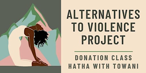 Donation Class for Alternatives to Violence Project - Hatha with Towani primary image