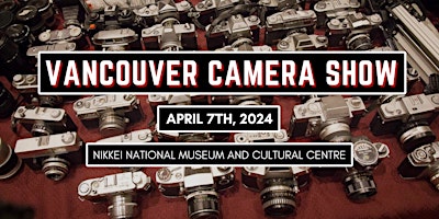 Primaire afbeelding van Vancouver Camera Show | Spring 2024 ($5 admission)