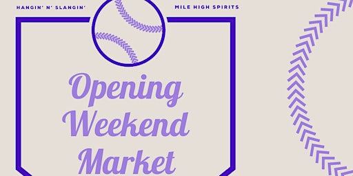 OPENING DAY MARKET AT MILE HIGH SPIRITS primary image