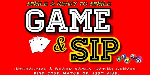 Primaire afbeelding van Single & Ready to Single Game & Sip 3