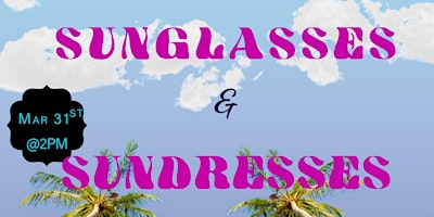 SUNGLASSES & SUNDRESSES primary image