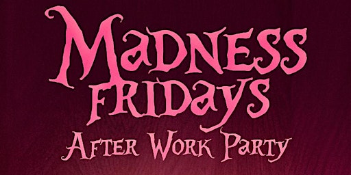 Primaire afbeelding van Free Each and Every Friday "Madness Fridays" at The Rabbit Hole TSQ