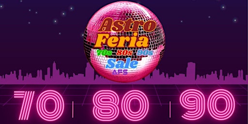 Imagem principal do evento Feria ASTRO 70 's 80' s 90 's