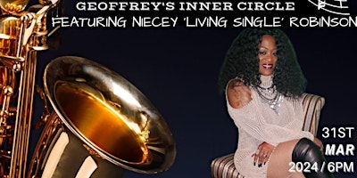 Image principale de Sunday Jazz @ Geoffrey's Inner Circle  ~ Niecey Robinson 3/31/24