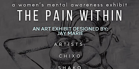 THE PAIN WITHIN Art Exhibit