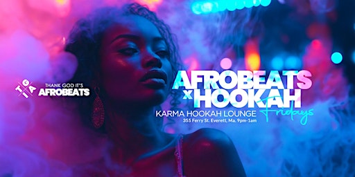 Afrobeats & Hookah | Karma Hookah Lounge primary image