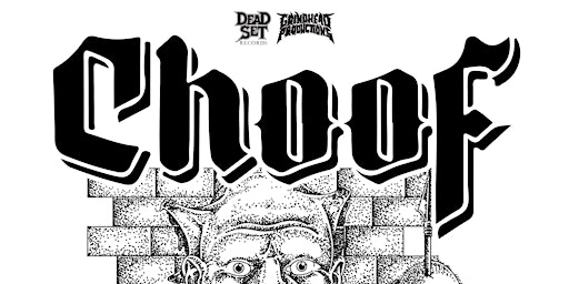 CHOOF ANNOUNCE “PLAYIN’ SOME SHOWS UP THE COAST” - Brisbane primary image