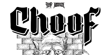 CHOOF ANNOUNCE “PLAYIN’ SOME SHOWS UP THE COAST” - Brisbane