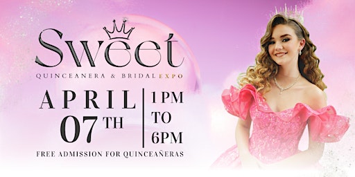 Image principale de Sweet Quinceanera & Bridal Expo