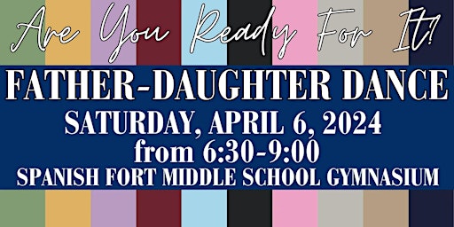 Imagen principal de 2024 Father-Daughter Dance: hosted by the SFMS PTA