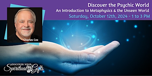 Imagem principal do evento Discover the Psychic World: An Intro to Metaphysics & the Unseen World