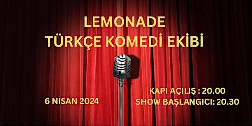 Imagen principal de 6 NİSAN LEMONADE TÜRKÇE KOMEDİ EKİBİ KOMEDI GECESI