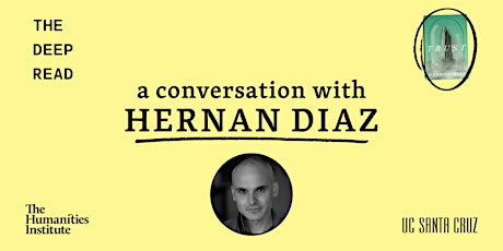 The Deep Read: A Conversation with Hernan Diaz