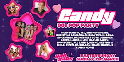 Primaire afbeelding van CANDY 90's POP PARTY! Easter Sunday March 31st