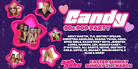 CANDY 90's POP PARTY! Easter Sunday March 31st