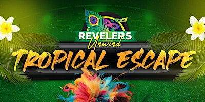 Imagem principal do evento Revelers Unwind Tropical Escape