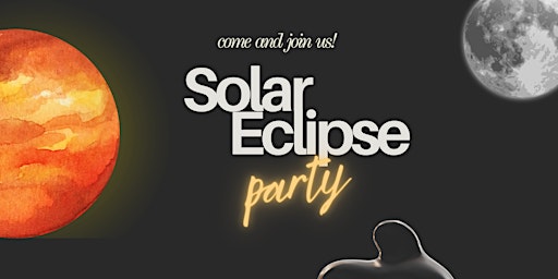 Imagem principal do evento 2024 Solar Eclipse Party