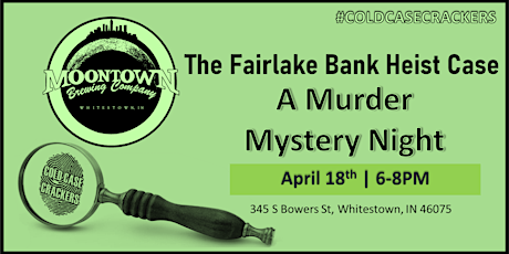 Murder Mystery Night | Cold Case Crackers | Moontown Brewing Co