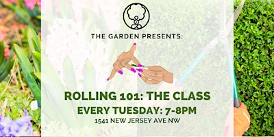 Imagen principal de The Garden Presents: Rolling 101
