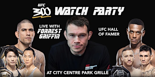 UFC 300 Watch party with UFC Hall of Famer Forrest Griffin primary image