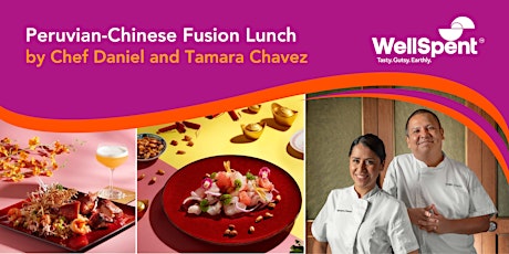 WS Sunday Luxe: Peruvian-Chinese Fusion with Chefs Daniel and Tamara Chavez