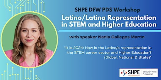 Primaire afbeelding van SHPE DFW PDS Workshop:Latino/a Representation in STEM and Higher Education