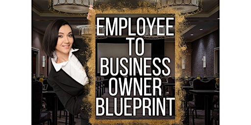 Imagen principal de Bridge 2 Bank part 3:  Employee to Business Owner Edition
