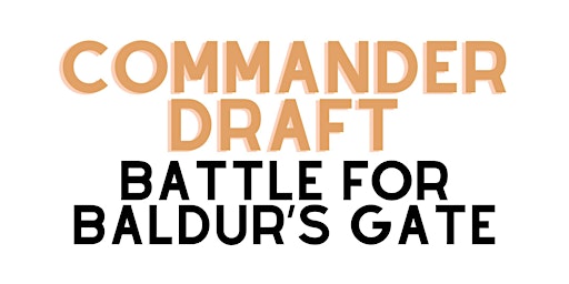 Imagem principal do evento Battle for Baldur's Gate 2HG Draft