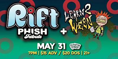 Imagem principal do evento RIFT (Phish Tribute) w. LEARN 2 WEEN (Ween Tribute)