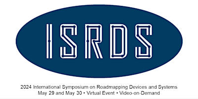 Imagen principal de 2024 International Symposium on Roadmapping Devices and Systems (ISRDS)