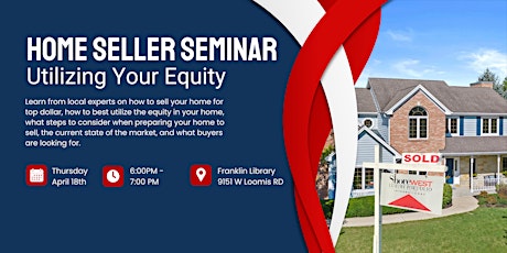 Home Seller Seminar - Using Your Equity