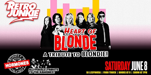 Primaire afbeelding van HEART OF BLONDE (Blondie Tribute) & HORMONES (Ramones Tribute)