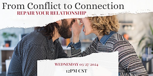 Image principale de From Conflict to Connection: Repair your Relationship