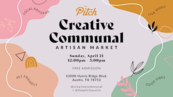 Immagine principale di The Pitch Austin x Creative Communal Artisan Market 