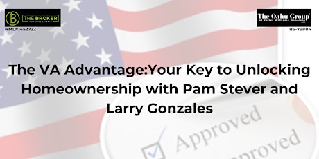 Unlocking your VA Homeownership with Pam Stever and  Larry Gonzales