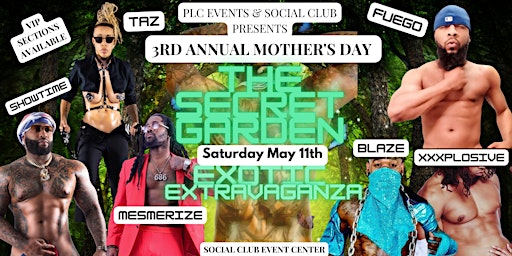 The Secret Garden: 3rd Annual Mother's Day Exotic Extravaganza primary image