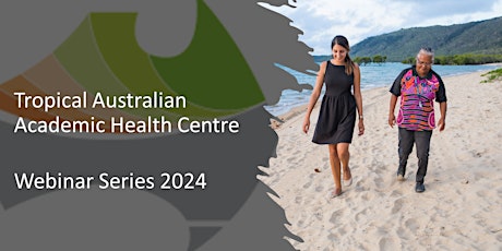 TAAHC Webinar Series: Conducting clinical trials in northern Queensland primary image