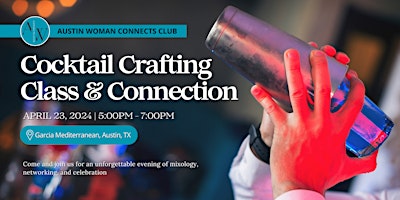 Image principale de Austin Woman Connects Club Cocktail Crafting Class & Connection
