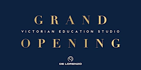 De Lorenzo Victorian Education Studio - Grand Opening primary image