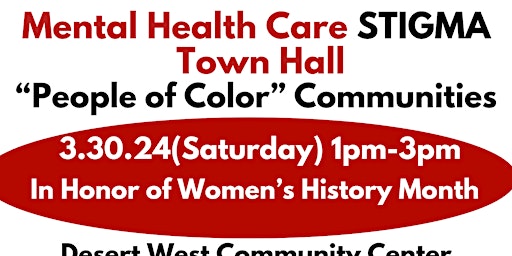 Hauptbild für Mental Health Care STIGMA Town Hall “People of Color” Communities