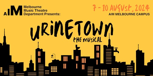 Primaire afbeelding van AIM MELB Music Theatre | Urinetown