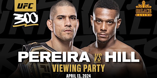 Image principale de UFC 300-Alex Pereira vs Jamahal Hill