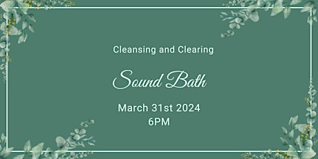 Cleansing and Clearing Sound Bath